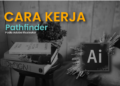 Begini loh Cara Kerja Pathfinder di Adobe Illustrator