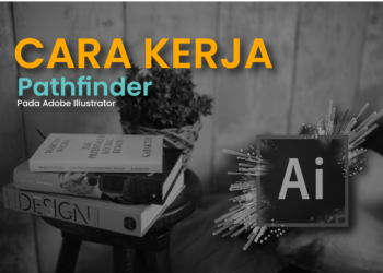 Begini loh Cara Kerja Pathfinder di Adobe Illustrator